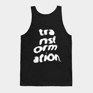 Transformation / 90s Style Aesthetic Typography Design Tank Top